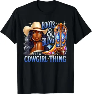 Boots & Bling its a Cowgirl Thing Black Cowgirl Melanin T-Shirt